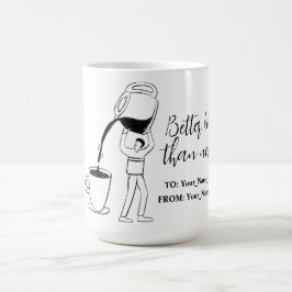Caneca De Café Better latte than never! white