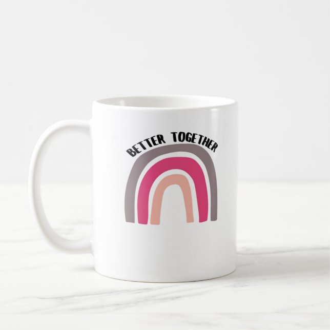 Caneca De Café Better Together Rainbow Joyful Aesthetic  (Esquerda)