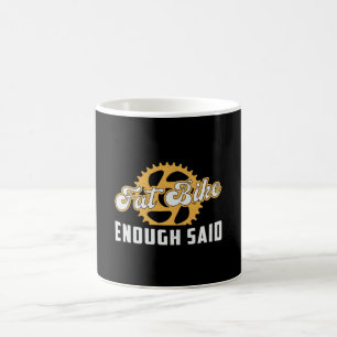 Caneca De Café Bicicleta De Gordura Bicicleta Suficiente Disse Qu