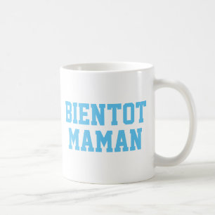 Caneca De Café Bientot Maman Mug   CHÁ DE FRALDAS