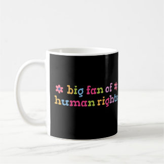 Caneca De Café Big fan of human rights