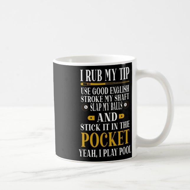 Caneca De Café Billiers De Piscina Engraçado Billiard Eu Esfrego  (Direita)