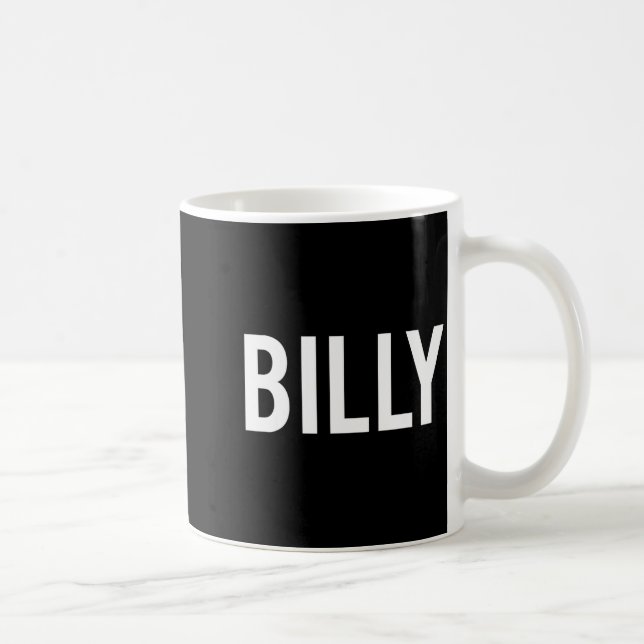 Caneca De Café Billy - Cool New Funny Name Fan Gift Tee  (Direita)