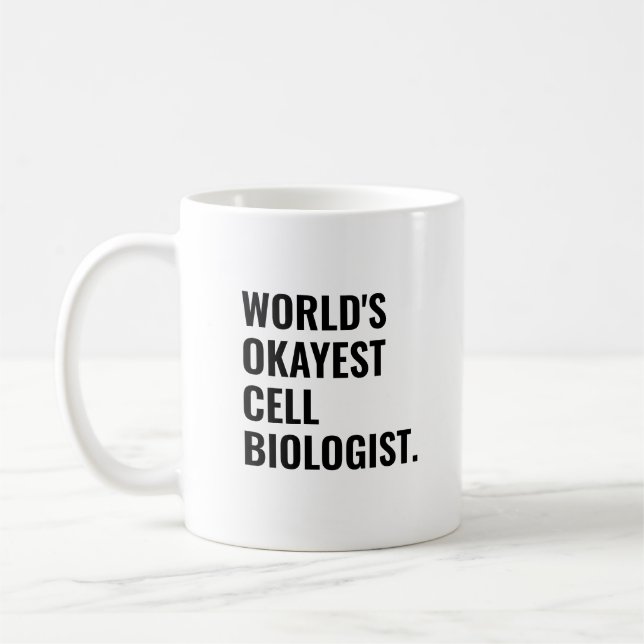 Caneca De Café Biólogo Celular Mais Okayest (Esquerda)