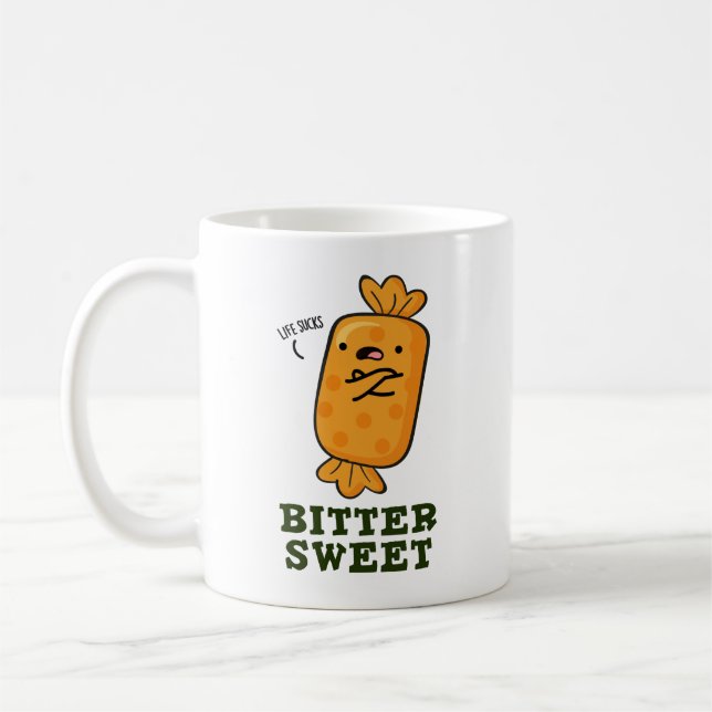 Caneca De Café Bitter Sweet Engraçado Candy Pun (Esquerda)
