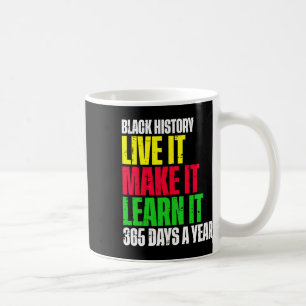 Caneca De Café Black History Mês Ao Vivo Aprende-O A Ficar 365 D