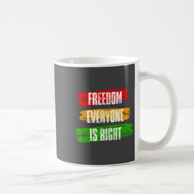 Caneca De Café Black History Month Dom Everyone Is Right 10 T  (Direita)