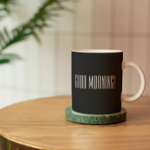 Black White Good Morning Cote Mug