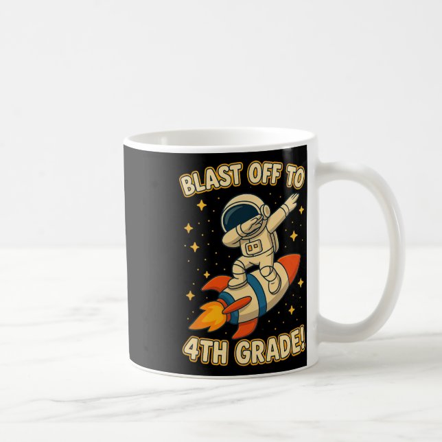 Caneca De Café Blast Off 4th Grade Rocket Dab Space Cool School V (Direita)