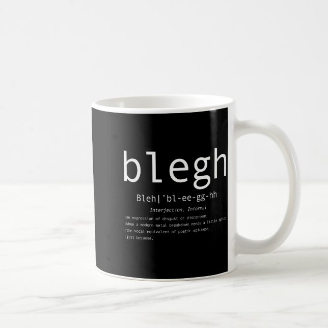 Caneca De Café Blegh Definition Heavy Metal Head Metalcore Funny  (Direita)