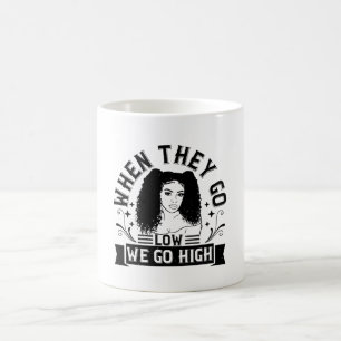 Caneca De Café BLM - Quando eles vão baixo nós vamos alto