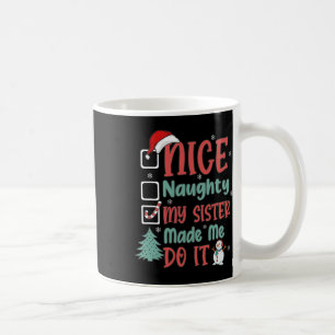 Caneca De Café Boa Noite Minha Irmã Me Fez Fazer Isso De Natal