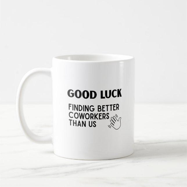 Caneca De Café Boa Sorte, Humor, Adeus Colega de Trabalho (Esquerda)