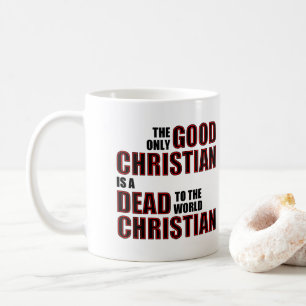 Caneca De Café Boas Citações Cristãs Mortas Para O Mundo