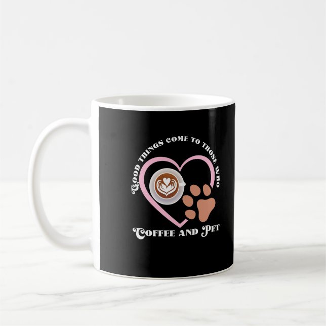 Caneca De Café Boas coisas vêm para aqueles que tomam café e faze (Esquerda)
