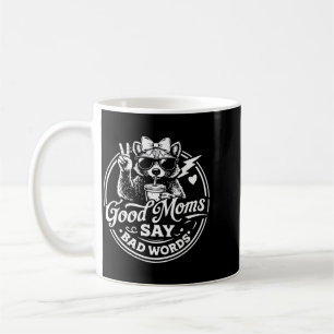 Caneca De Café Boas Mães Dizem Palavras ruins Mãe de Guaxinim Eng