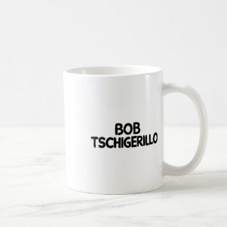 Caneca De Café Bob Tschigerillo 1