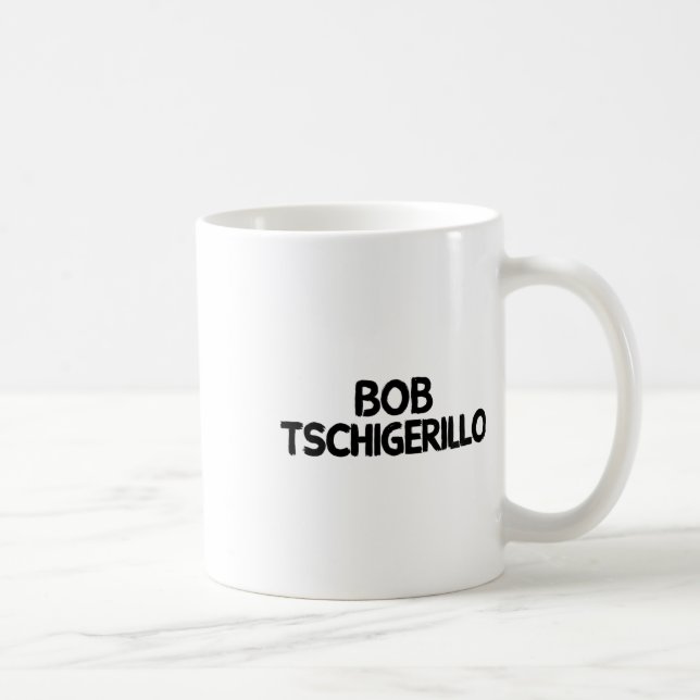 Caneca De Café Bob Tschigerillo 1  (Direita)