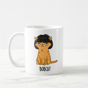 Caneca De Café Bobcat Funny Cat Bob Hair Pun