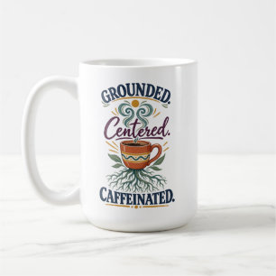 Caneca de Café Boho Centrada, Enraizada e Cafeinad