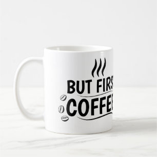 Caneca De Café Bold "Mas Primeiro, Café" Jumbo Mug Design