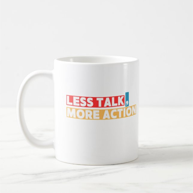 Caneca De Café Bold Motivational Quote – Less Talk, More Action (Esquerda)