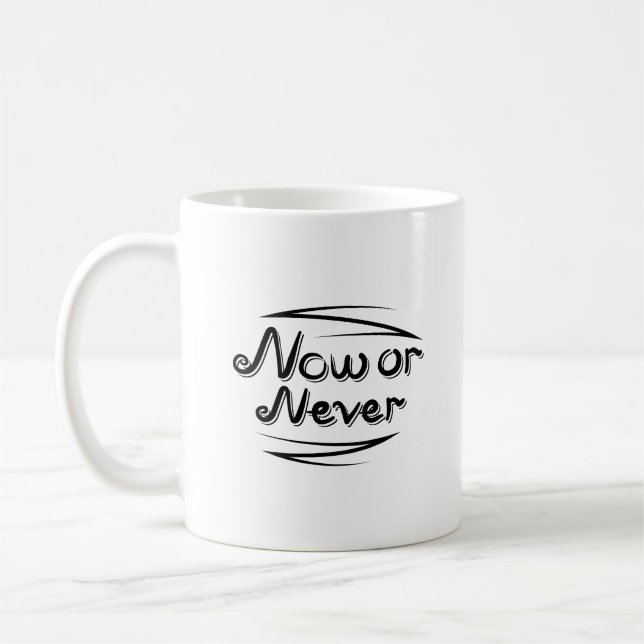 Caneca De Café Bold Now or Never Dynamic Letter Clean Minimalist (Esquerda)