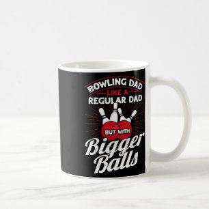 Caneca De Café Boliche Como Um Pai Regular Mas Com Homens Maiores