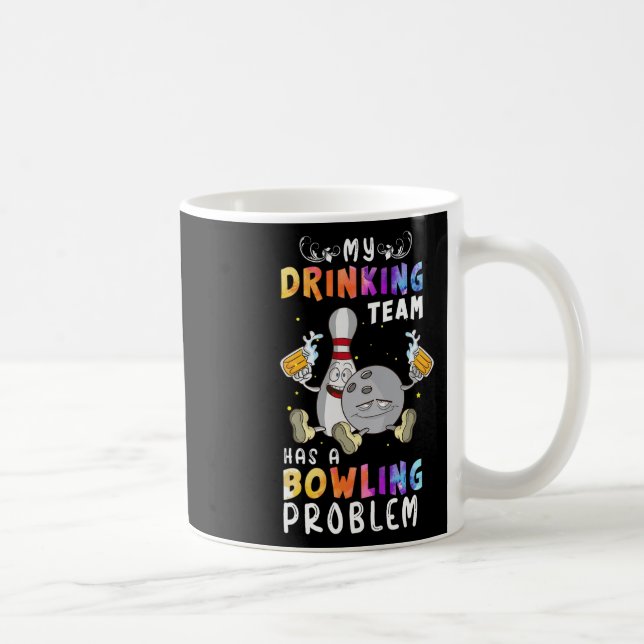 Caneca De Café Boliche Engraçada Dizendo Que Minha Equipe De Bebe (Direita)