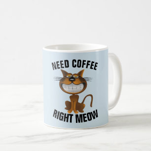 Caneca De Café Bolinhos Engraçados De Gato De Café, "Preciso De M