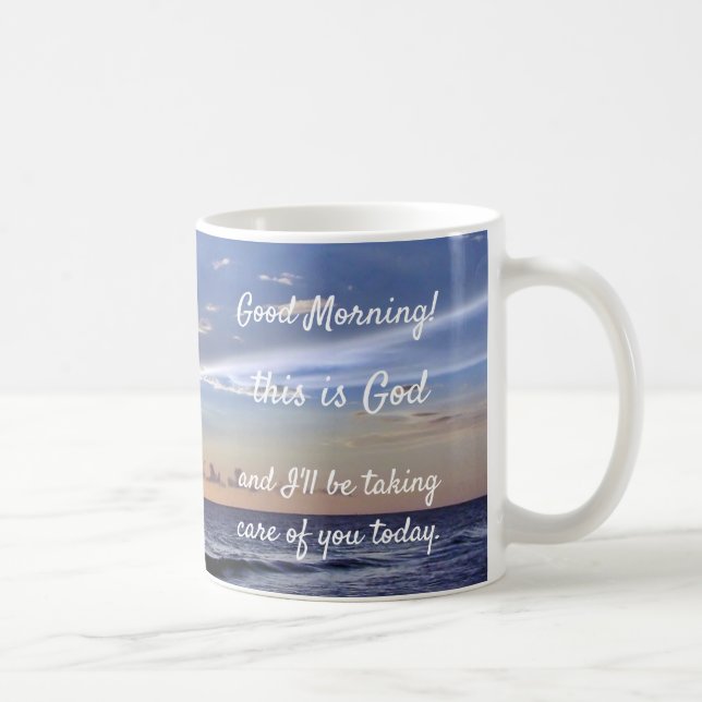 Caneca De Café "Bom dia, este é Deus" (Direita)