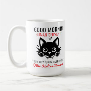 Caneca De Café Bom dia Gato Servo Humano =- Amo de Gato Perfeito