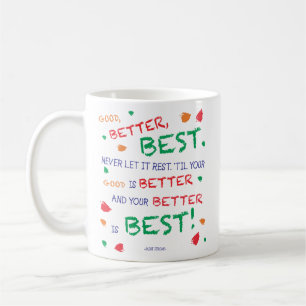 Caneca De Café "Bom, melhor, melhor..."
