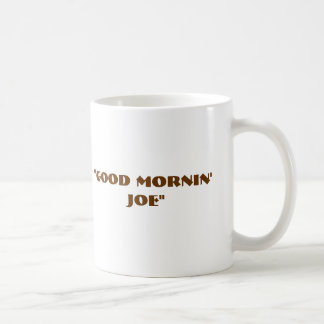 Caneca De Café "Bom Mornin Joe "