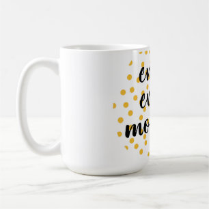Caneca De Café Bonita, feliz, inspiradora "Aproveite cada momento