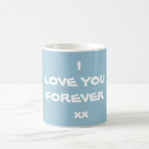 Caneca De Café BONITO AMO VOCÊ PARA SEMPRE, Na moda Chic Blue