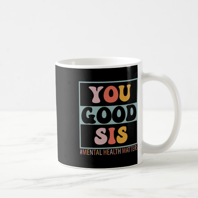 Caneca De Café Bons Problemas de Saúde Mental do Sis (Direita)