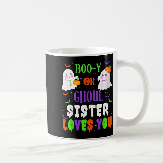 Caneca De Café Boo-y Or Ghoul Sister Loves You Boo Halloween Baby (Direita)