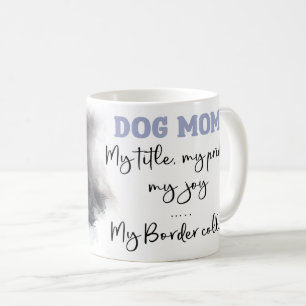 Caneca De Café Border Collie Dog Mãe