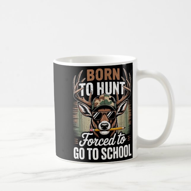 Caneca De Café Born Hunt Forced Go School Youth Camo Deer Hunting (Direita)