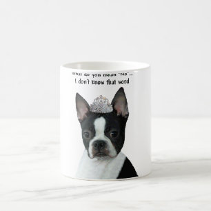 Caneca De Café Boston Terrier:  Que você significa "não"?