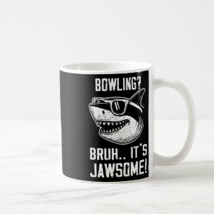 Caneca De Café Bowling Bruh É Jawsome Crianças do Tubarão Diverti