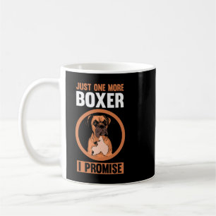 Caneca De Café Boxer Dog Só mais um Boxer, prometo Boxer 150