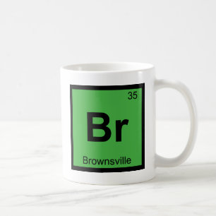 Caneca De Café Br - Brownsville Texas Química Tabela Periódica