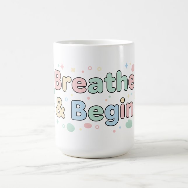 Caneca De Café Breathe & Begin Pastel Quote (Centro)