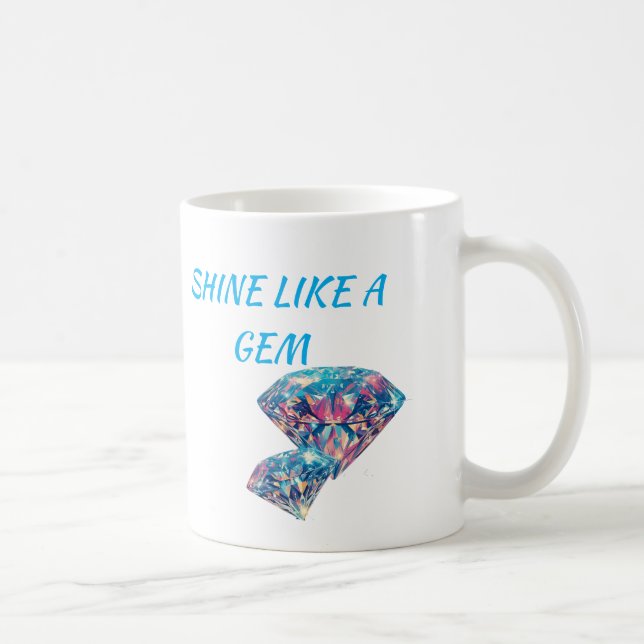 Caneca De Café Brilhe como uma gema (Direita)