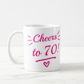 Caneca De Café Brindemos aos 70 Aniversário Engraçado Rosa