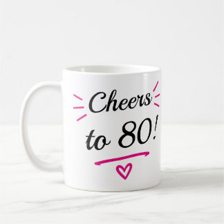 Caneca De Café Brindemos aos 80 Aniversário Engraçado Rosa