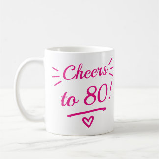 Caneca De Café Brindemos aos 80 Aniversário Engraçado Rosa