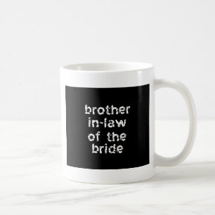 Caneca De Café Brother In-Law da Noiva